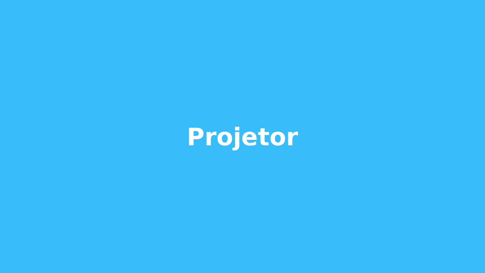 Projetor